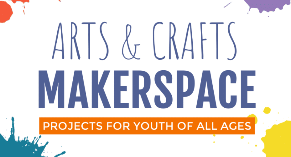 The Arts and Crafts Makerspace - Renovated Learning