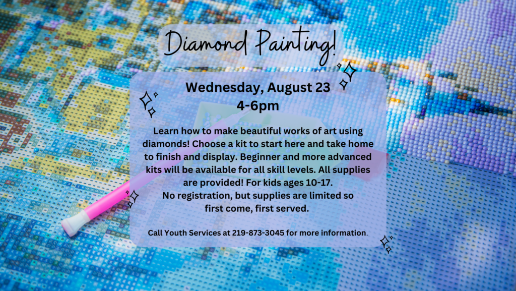 Pre-teen Diamond Painting - West Lafayette Library