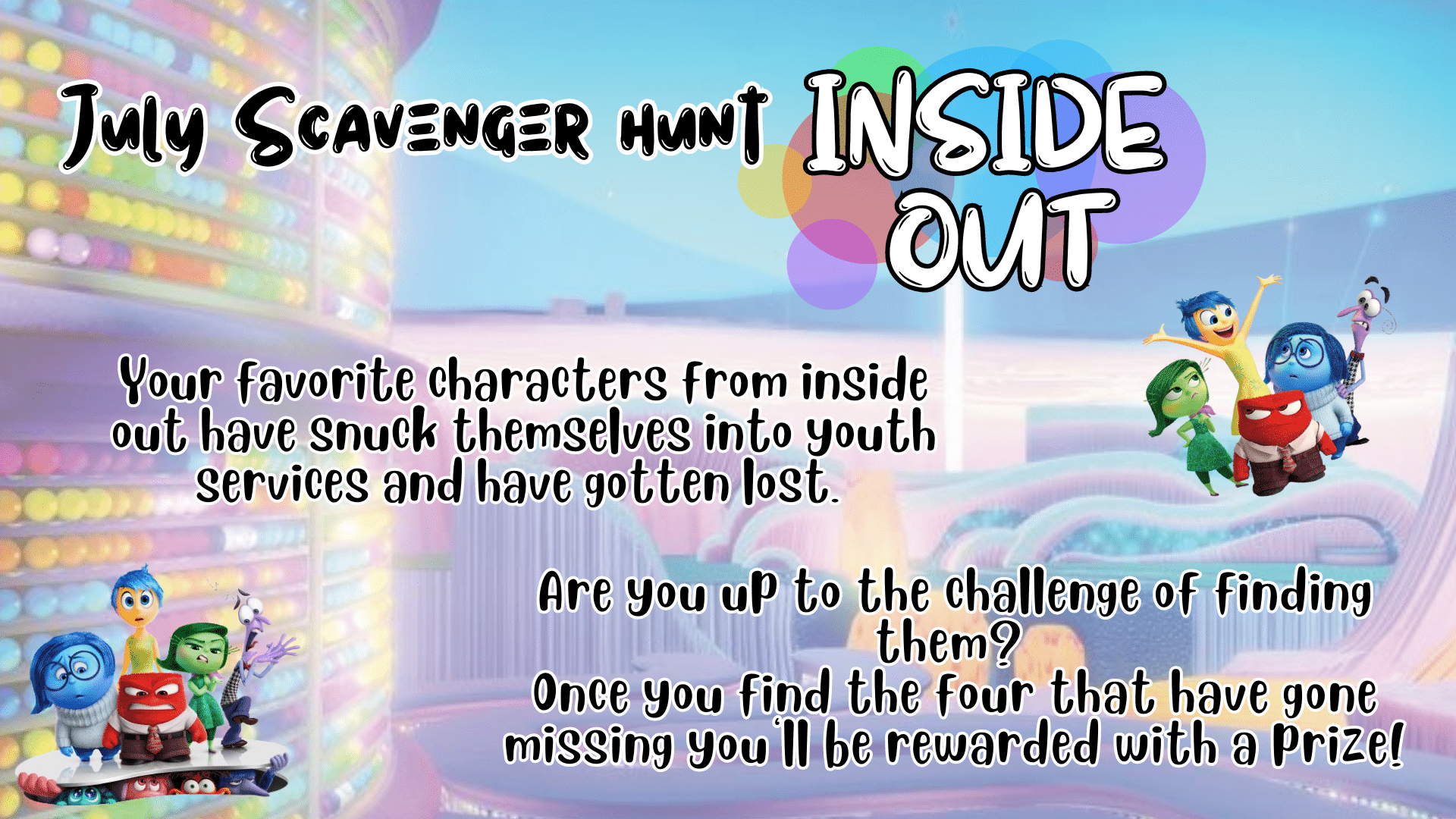 Inside Out scavenger hunt in Youth Services, throughout July