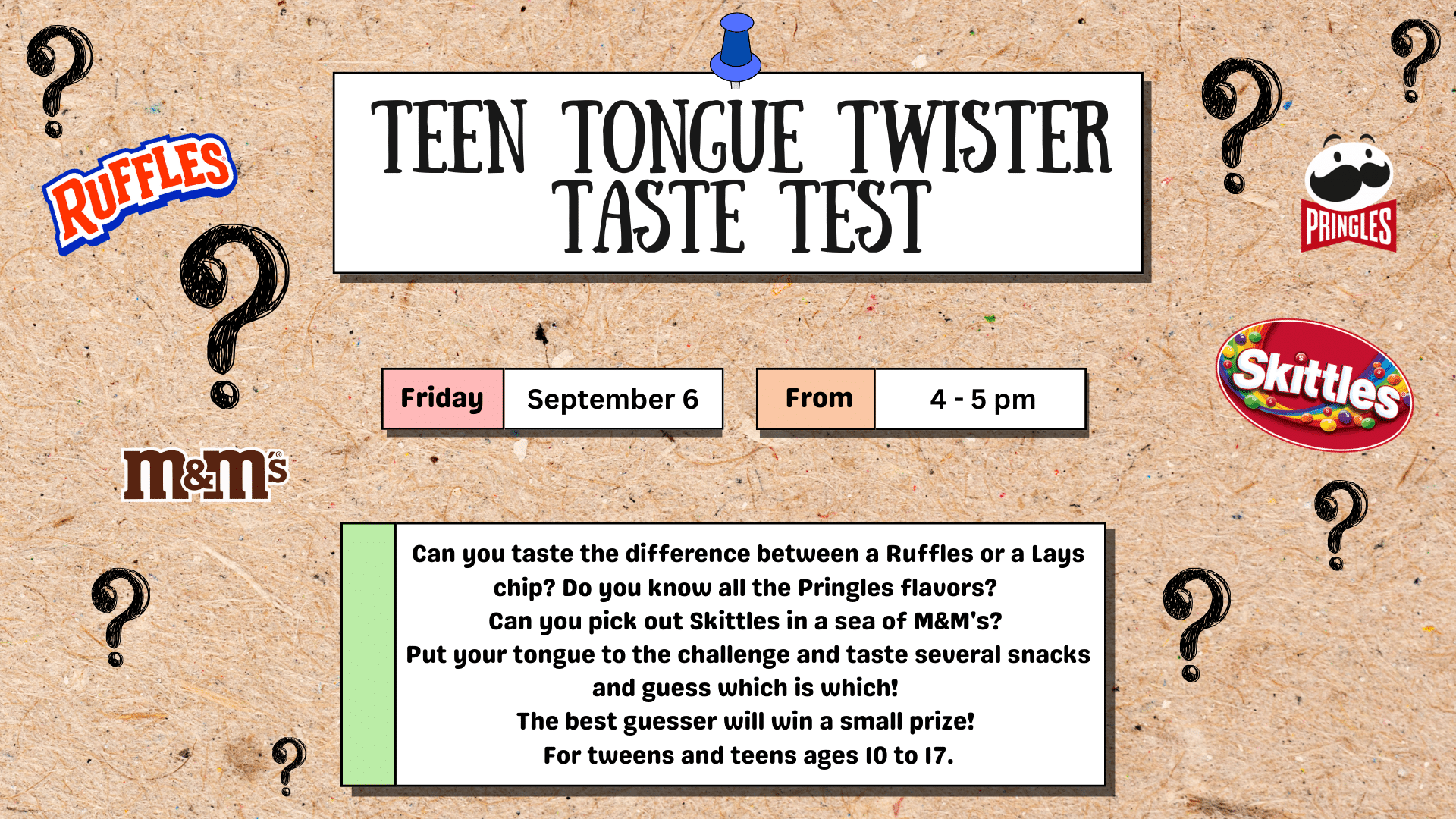 Teen Tongue Twister Taste Test, Friday, September 6 at 4:00 pm