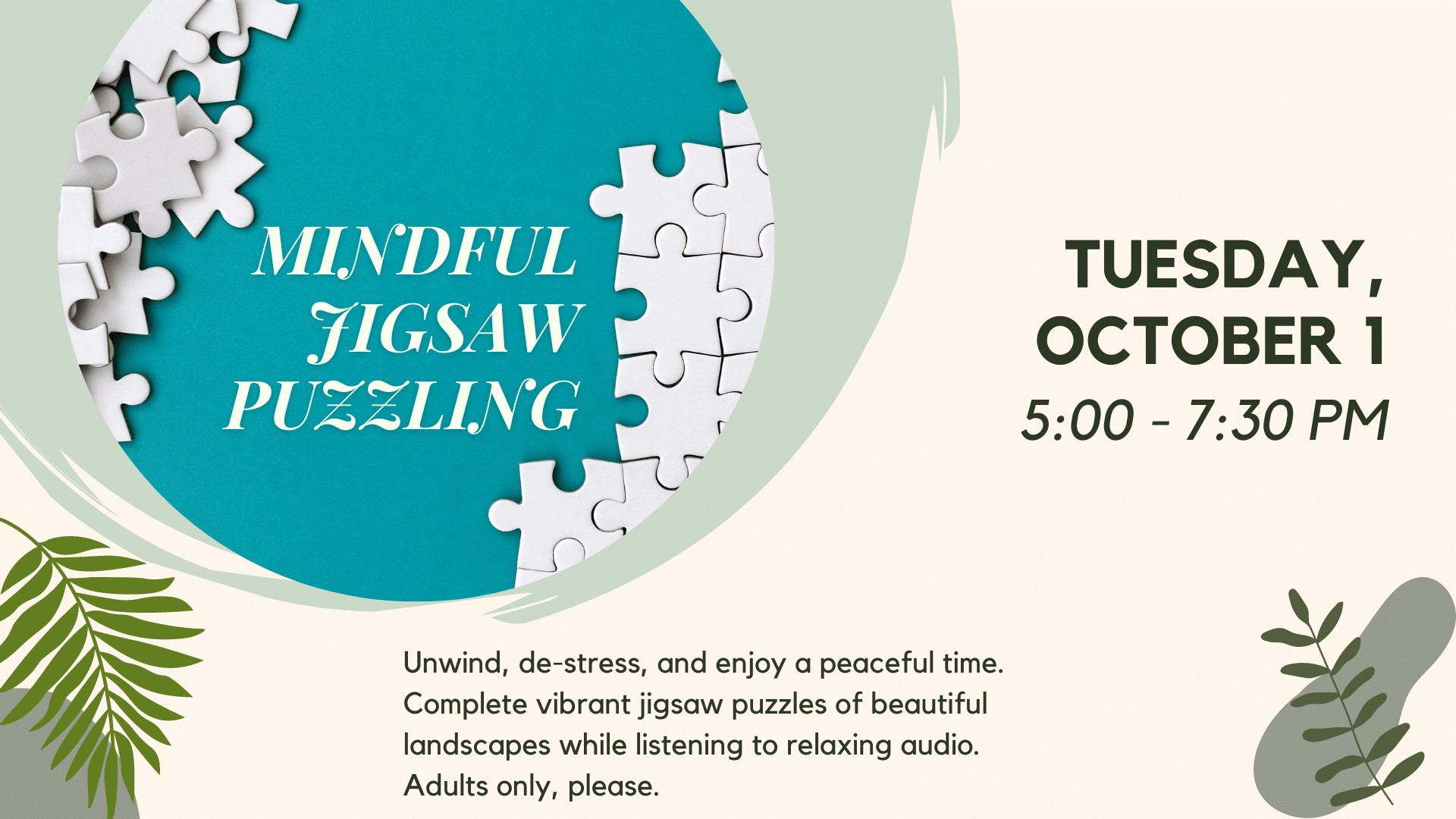 Mindful jigsaw puzzles for adults, Tuesday, October 1, 5-7:30 pm